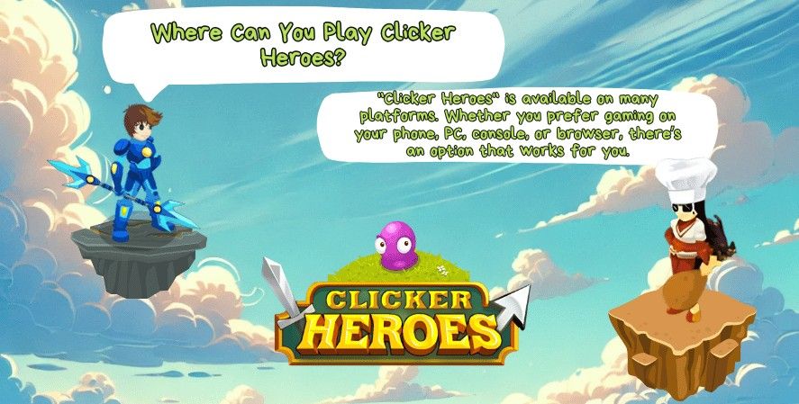 game characters on floating platforms with text bubbles discussing where to play Clicker Heroes, featuring the game's logo and a bright sky background.