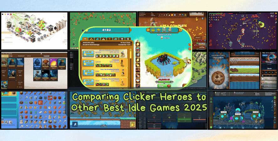 A collage image titled “Comparing Clicker Heroes to Other Best Idle Games 2025,” featuring multiple gameplay screenshots from various idle games. Central to the collage is Clicker Heroes, surrounded by other titles like Mr. Mine, Cookie Clicker, Fray Fight, Creature Card Idle, GrindCraft 2, Melvor Idle, and Leaf Blower Revolution. Each screenshot shows distinct game mechanics, interfaces, and themes, highlighting the diversity of gameplay styles in top idle games.