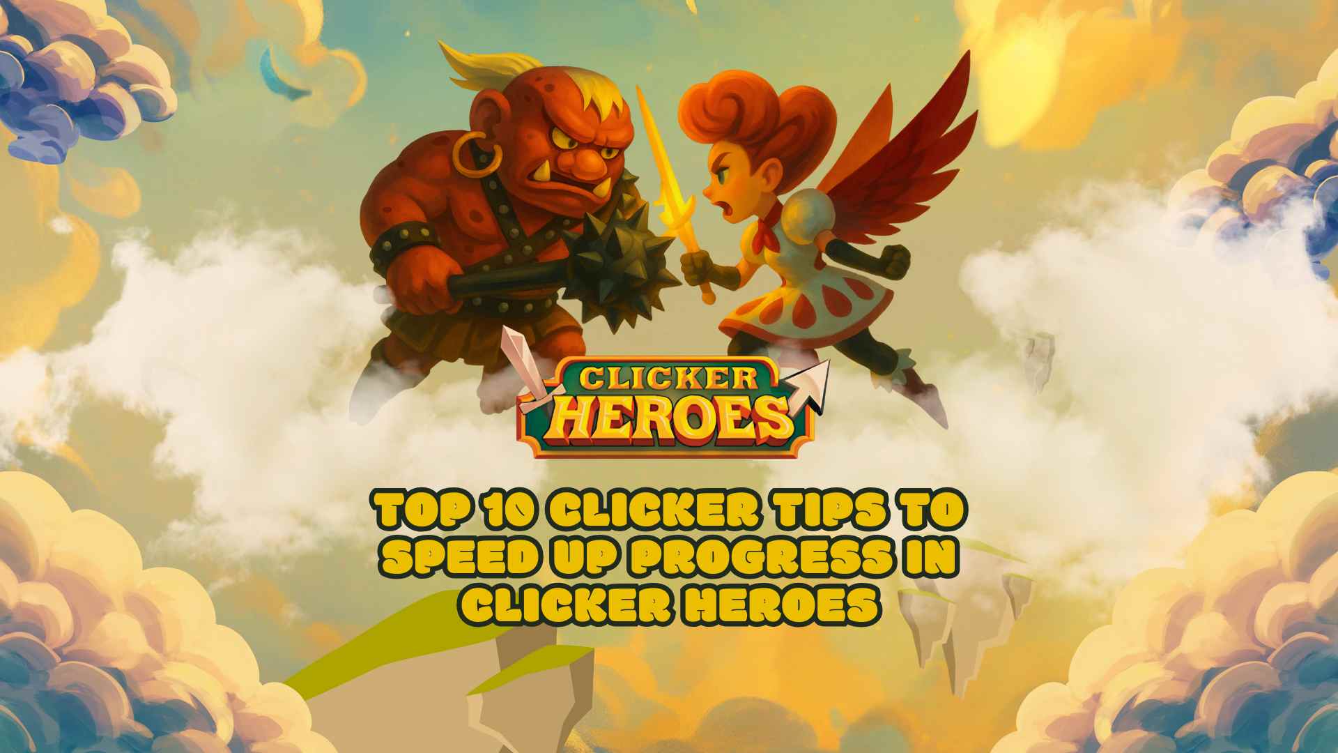 Artwork from Clicker Heroes featuring a winged female hero facing off against a large red ogre, with the title 'Top 10 Clicker Tips to Speed Up Progress in Clicker Heroes' displayed below.